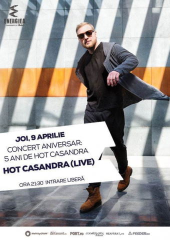 Hot Casandra - Concert aniversar 5 ani