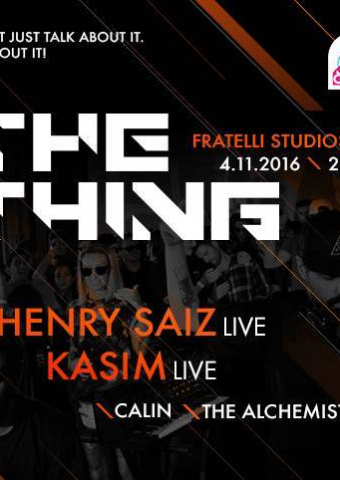 The Thing - Henry Saiz live, Kasim live, Calin, The Alchemist