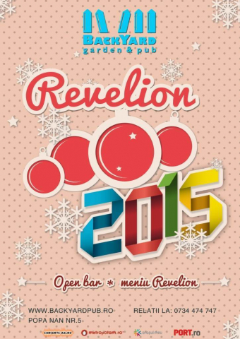 Revelion 2015 - BackYard Garden & Pub