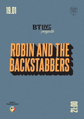 Robin And The Backstabbers - BT Live#9