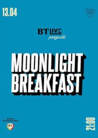Moonlight Breakfast - BT Live
