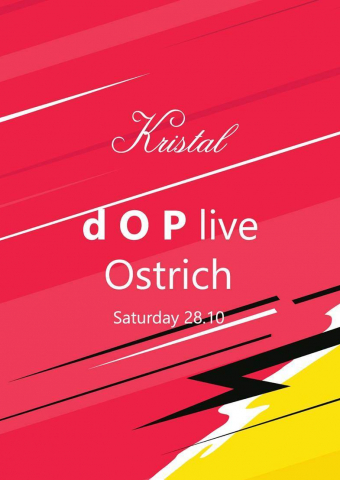 Kristal Club presents dOP x Ostrich