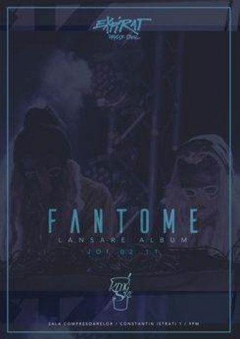 Fantome - lansare album Volumul 2 