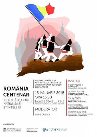 Romania Centenar: Identitati si crize, natiunea si stiintele ei