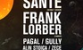 Sante si Frank Lorber, invitatii bipolar (::) vineri, 2 august, La Plage - castiga una din cele 15 invitatii duble. DL: 01.08, 15:00; evenimente si concerte in Bucuresti