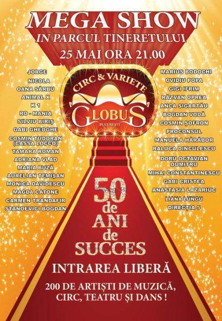 50 de ani de succes circ & variete globus parcul tineretului